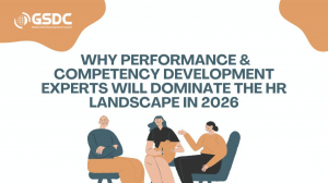  Why Performance & Competency Development Experts Will Dominate the HR Landscape in 2026