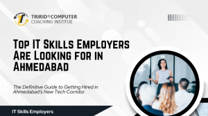 Top IT Skills Employers Are Looking for in Ahmedabad (2026) 