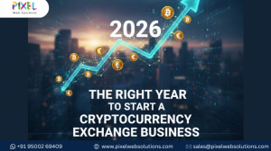 Why 2026 Is the Right Year to Start a Cryptocurrency Exchange Business