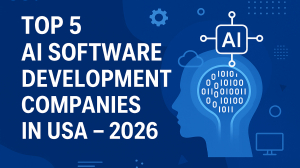 Top 5 AI Software Development Companies in USA – 2026