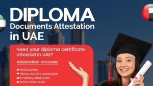 Diploma Documents Attestation in UAE – Complete Guide for Fast & Secure Verification