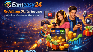 Earneasy24 – Redefining Digital Income with a Smart Entertainment Earning App