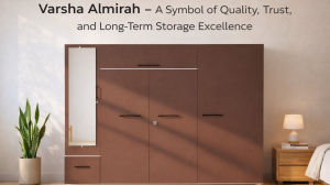 Varsha Almirah – A Symbol of Quality, Trust, and Long-Term Storage Excellence