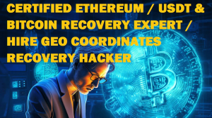CERTIFIED ETHEREUM / USDT & BITCOIN RECOVERY EXPERT / HIRE GEO COORDINATES RECOVERY HACKER
