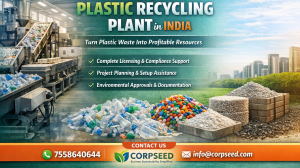 How to Start a Plastic Recycling Plant in India – Step-by-Step