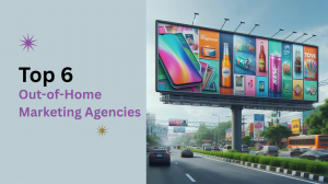 Top 6 Out-of-Home Marketing Agencies for Billboard & Transit Ads in 2026