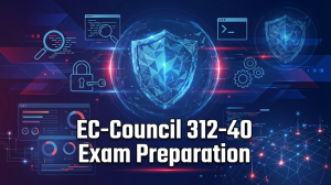 EC-Council 312-40 Exam Preparation Strategy for Busy IT Professionals