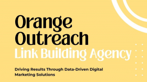 Why You Should Hire a Link Builder to Boost Your SEO with Orange Outreach
