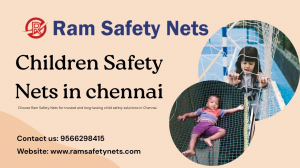 Residential Child Safety Solutions in Chennai Using High-Quality Safety Nets