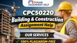 Struggling With CPC50220? Smart Assignment Help for Building & Construction in Australia 