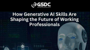 How Generative AI Skills Are Shaping the Future of Working Professionals