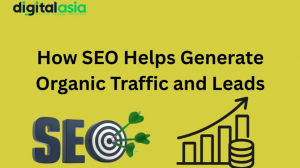 How Seo Helps Generate Organic Traffic and Leads