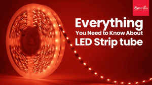 Everything You Need to Know About LED Strip tube 