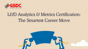 L&D Analytics & Metrics Certification: The Smartest Career Move
