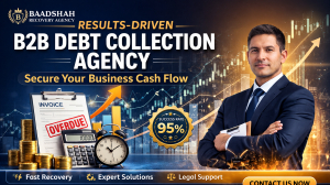 Results-Driven B2B Debt Collection Agency for Secure Business Cash Flow