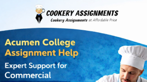 Acumen College Assignment Help | Expert Cookery Assignments Sup | Expert Cookery Assignments Support