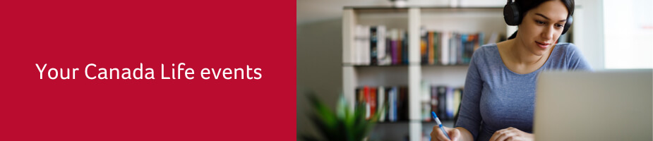 Your Canada Life events