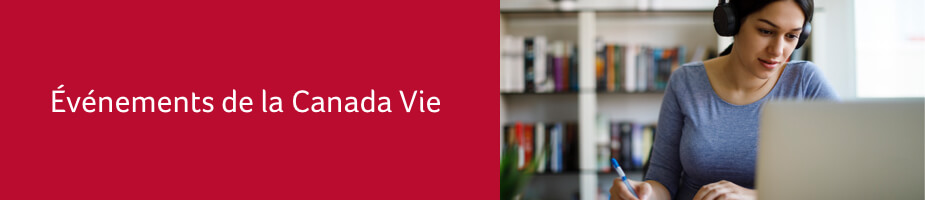 Événements de la Canada Vie