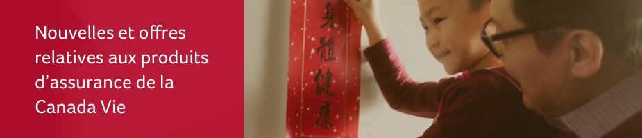 Nouvelles et offres sur les produits d’assurance de la Canada Vie