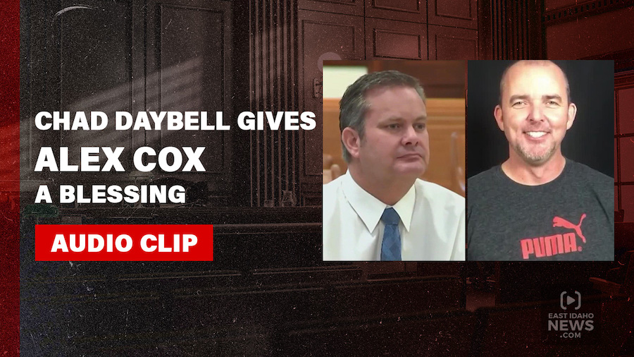 LISTEN: The blessing Chad Daybell gave Alex Cox two weeks before he died