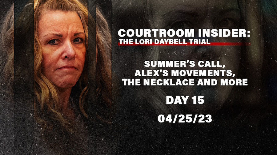 COURTROOM INSIDER: What happened on day 15 of Lori Vallow Daybell’s trial