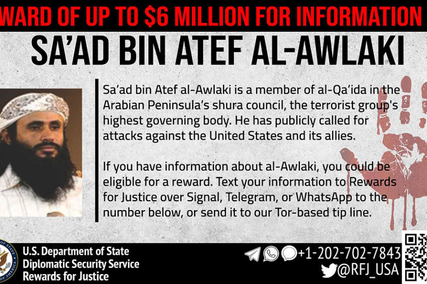This wanted poster from the U.S. State Departments' Rewards for Justice program shows al-Qaida in the Arabian Peninsula leader Saad bin Atef al-Awlaki. (Rewards For Justice, U.S. Department of State, via AP)