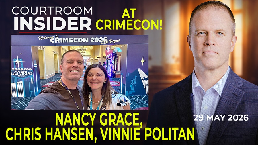 COURTROOM INSIDER | Nancy Grace, Chris Hansen, Vinnie Politan & more from CrimeCon Las Vegas
