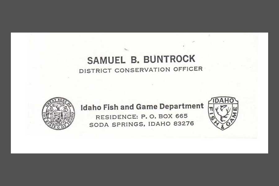 An old business card for fallen Idaho Fish and Game Conservation Officer Sam Buntrock, who died in a plane crash in the line of duty on May 29, 1974.