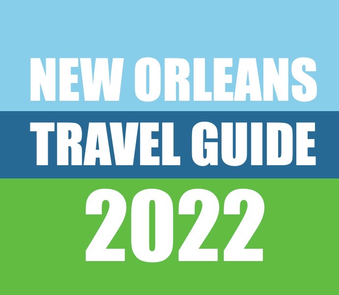 City Guide: 2022 Travel Guide to New Orleans