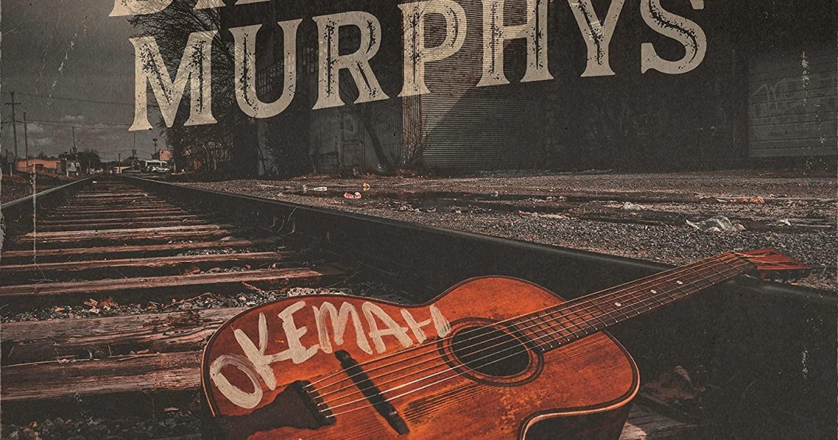 Dropkick Murphys, Okemah Rising New Music, Songs, & Albums, 2023