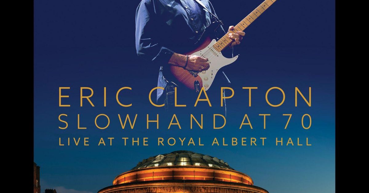 Eric Clapton, Slowhand At 70: Live At The Royal Albert Hall (4K UHD)…