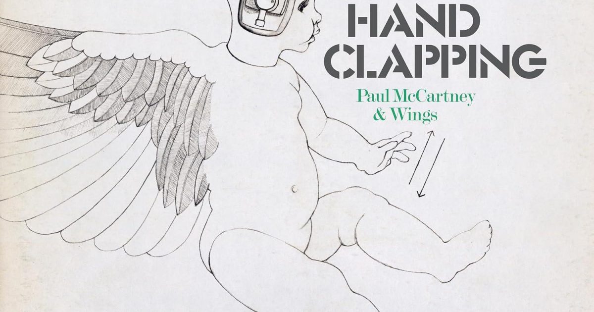洋楽 paul mccartney & wings one hand clapping Paul McCartney And Wings Documentary 'One Hand Clapping' To Hit