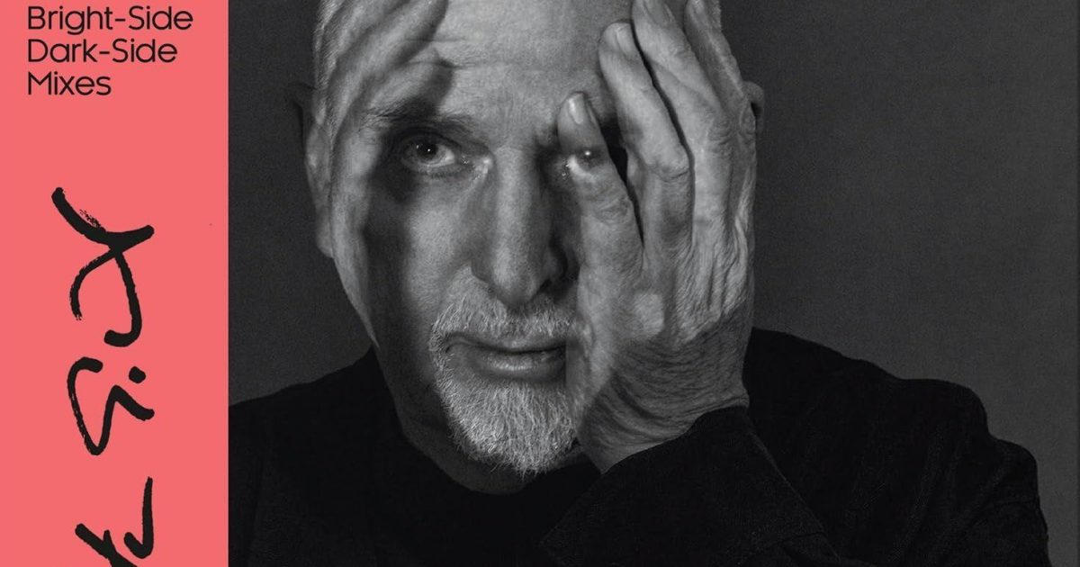 Peter Gabriel, i/o: Bright Side Dark Side Mixes New Music, Songs, &…