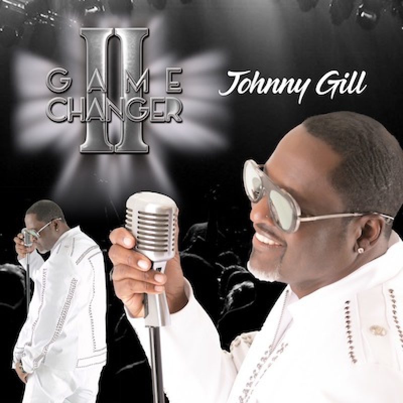Johnny Gill, Game Changer II New Music, Songs, & Albums, 2025