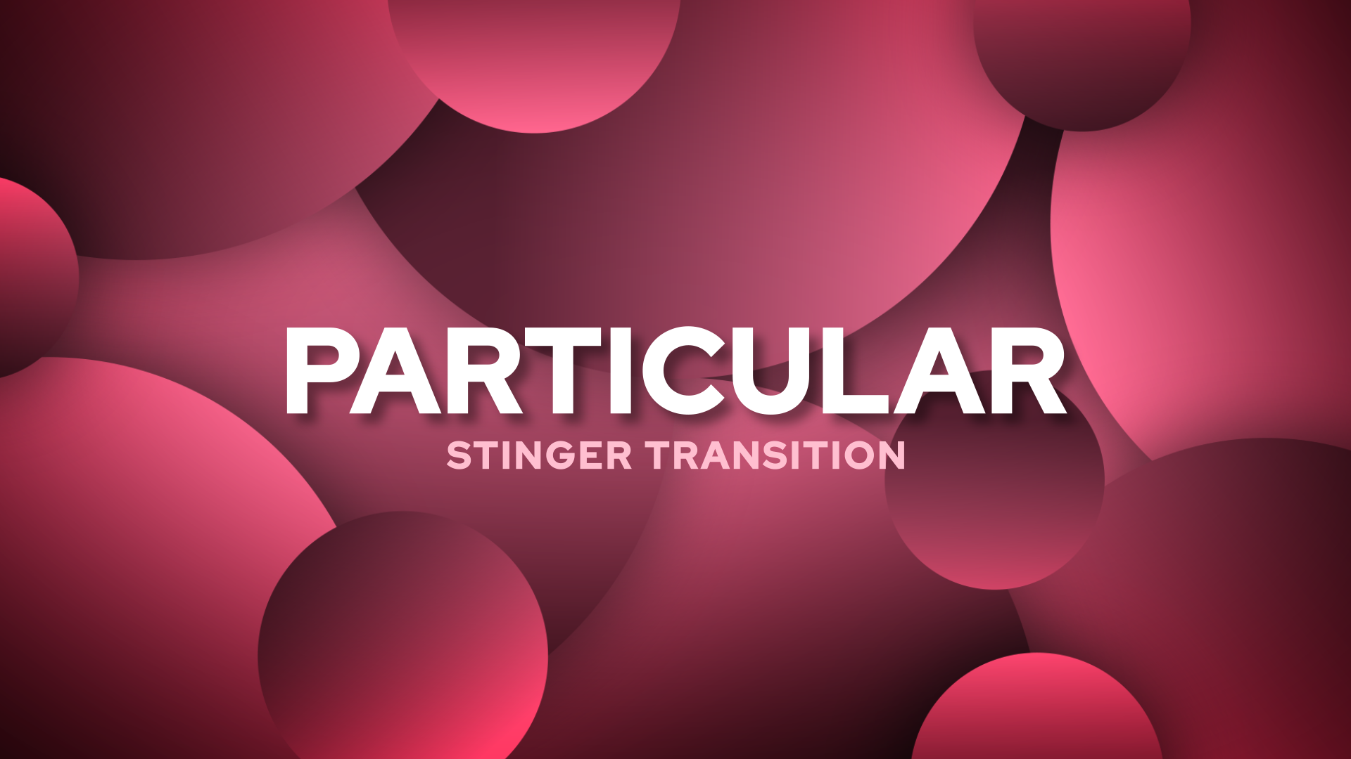 Particular Stinger Transition
