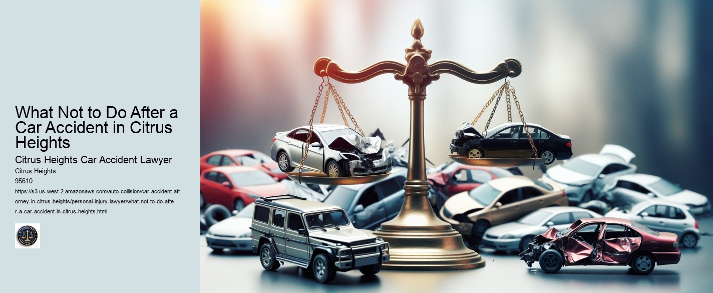 What Not to Do After a Car Accident in Citrus Heights