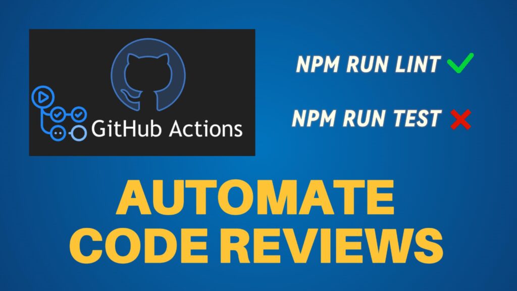 Automate Code Reviews with GitHub Actions | Alex Rusin Blog