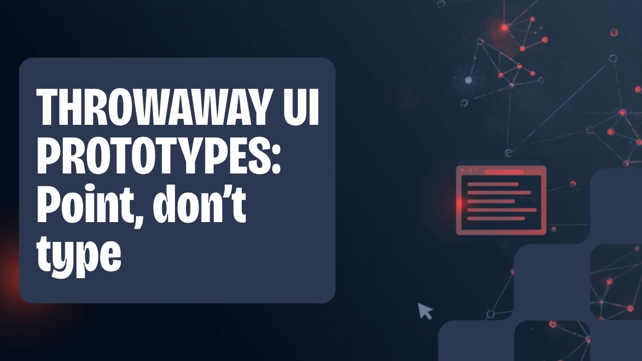 Dark navy feature image with orange accents reading Throwaway UI Prototypes, Point don't type