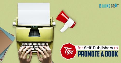 How to Promote a Book: 6 Powerful Tips for Self-Publishers