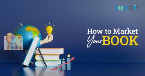 Learn How to Market Your Book by Using These 4 Easy Steps