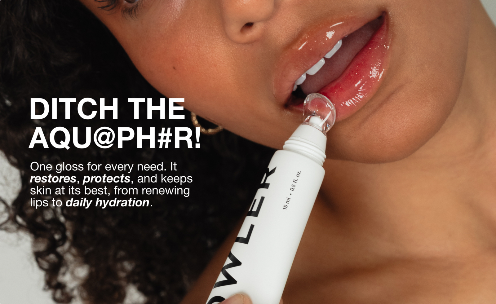 One gloss for every need. It restores, protects, and keeps skin at its best, from renewing lips to daily hydration.