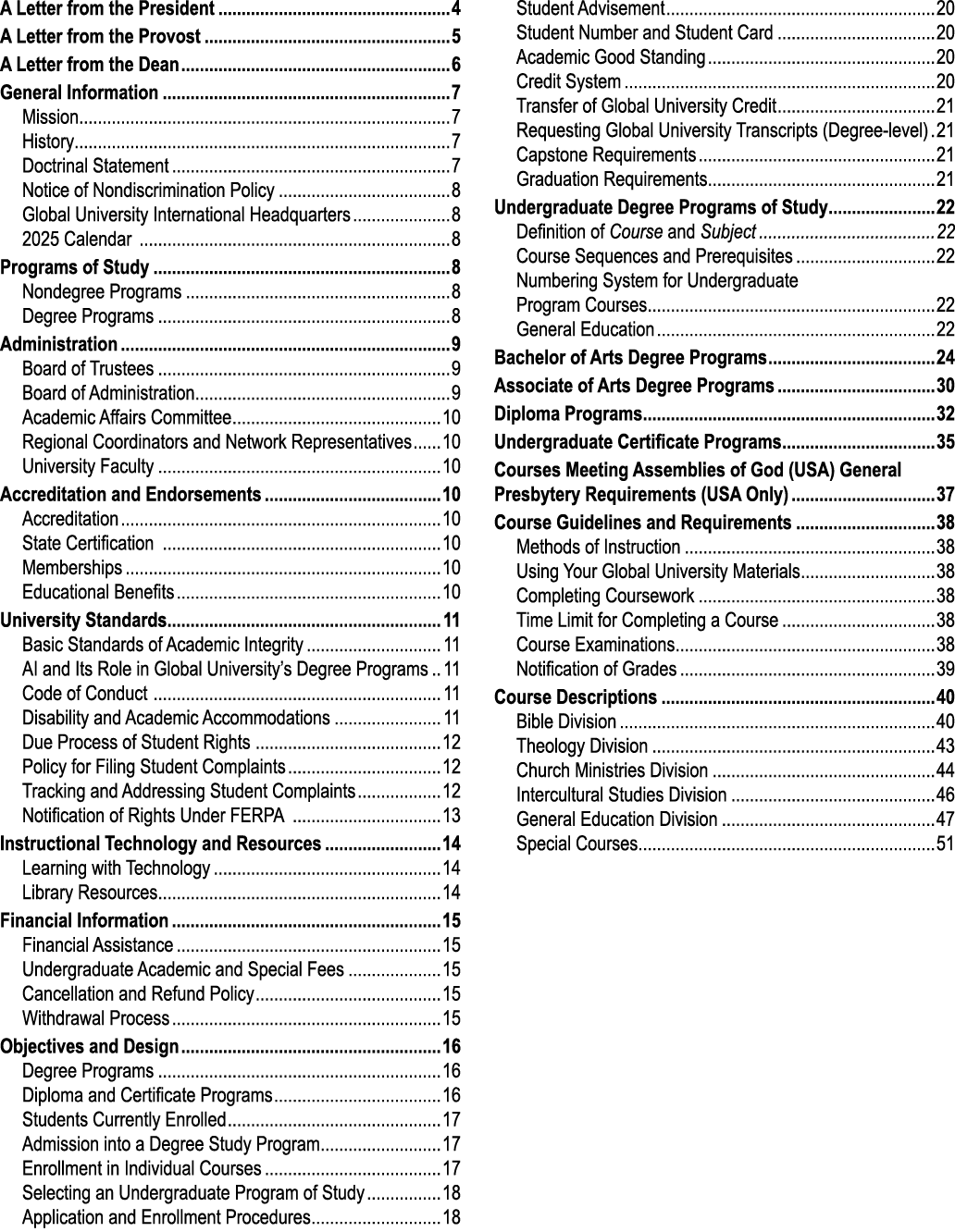 A Letter from the President 4 A Letter from the Provost 5 A Letter from the Dean 6 General Information 7 Mission 7 Hi...
