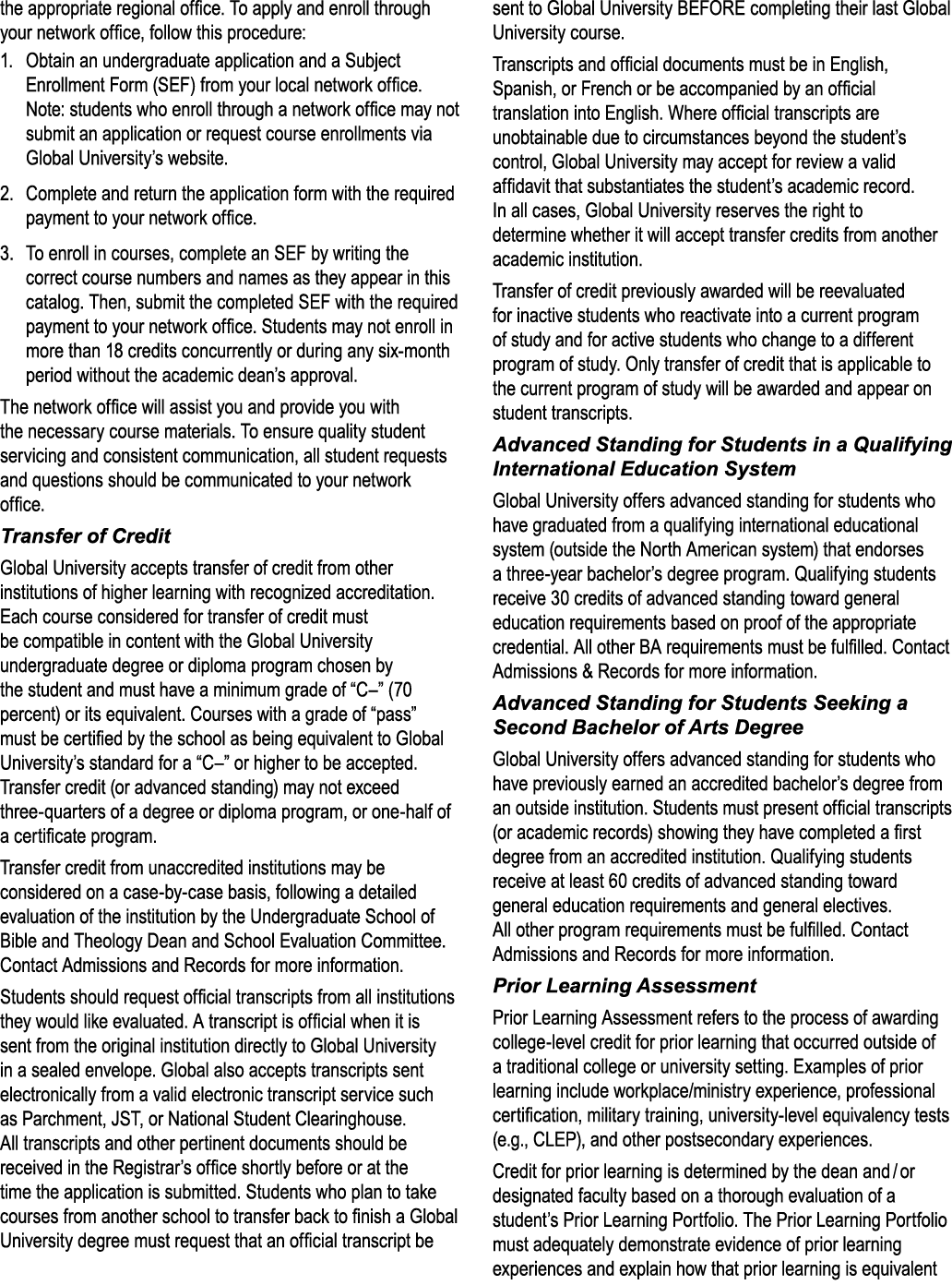 the appropriate regional office. To apply and enroll through your network office, follow this procedure: 1. Obtain an...