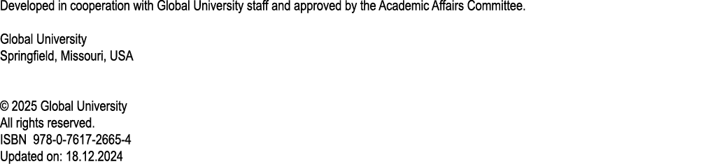 Developed in cooperation with Global University staff and approved by the Academic Affairs Committee. Global Universi...