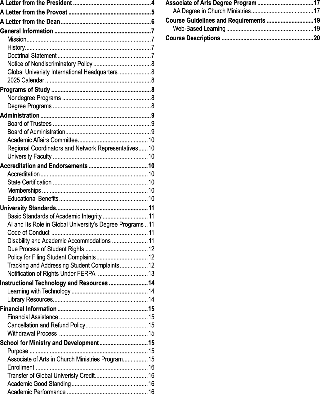 A Letter from the President 4 A Letter from the Provost 5 A Letter from the Dean 6 General Information 7 Mission 7 Hi...