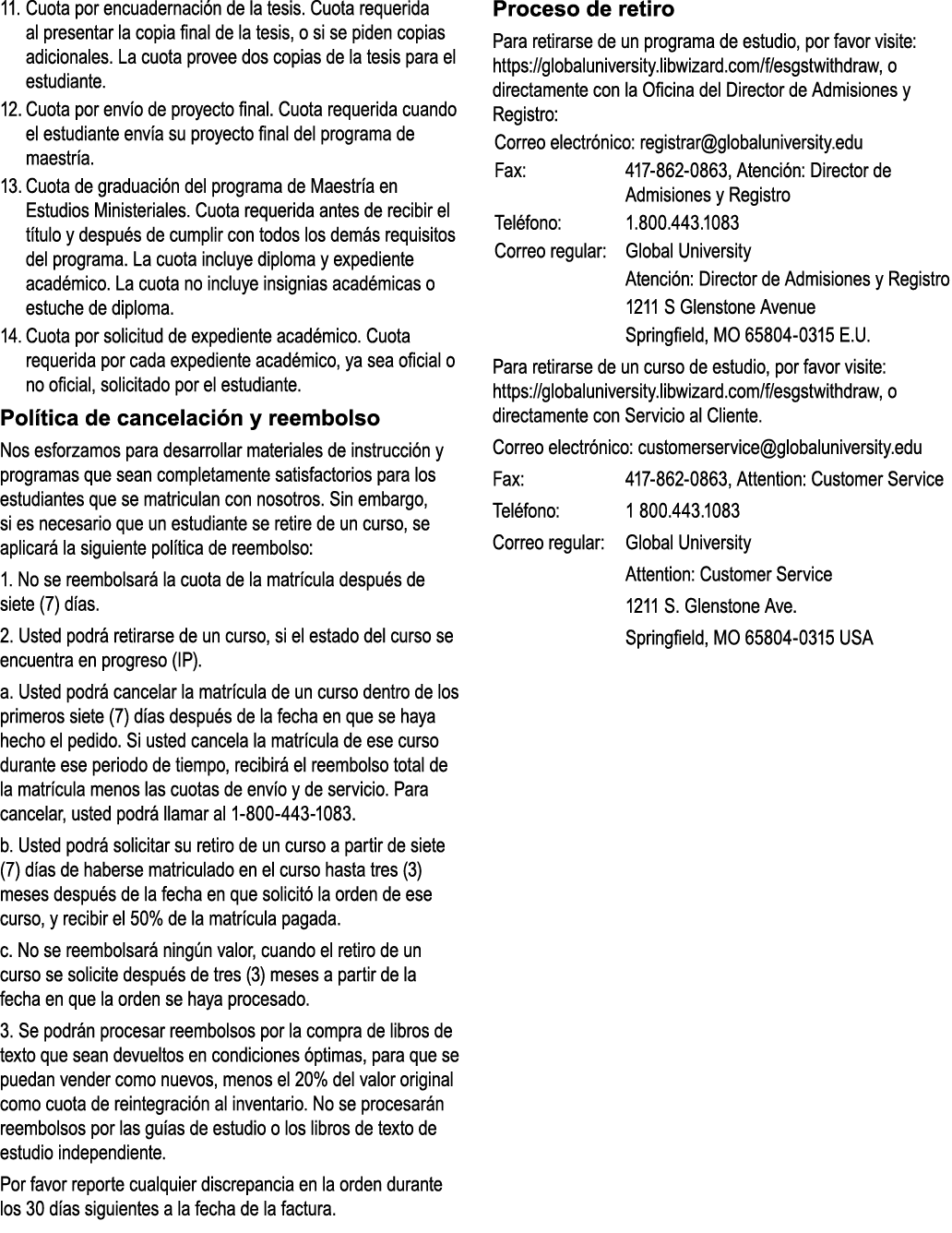 11. Cuota por encuadernaci n de la tesis. Cuota requerida al presentar la copia final de la tesis, o si se piden copi...