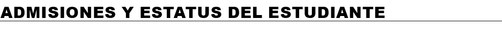 ADMISIONES Y ESTATUS DEL Estudiante