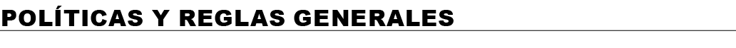 Pol ticas y reglas generales