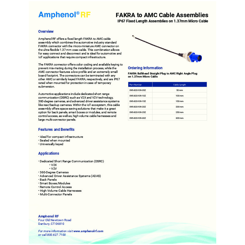 The Amphenol RF FAKRA to AMC Cable Assemblies datasheet highlights fixed-length assemblies designed for automotive and IoT applications. These IP67-rated assemblies combine FAKRA connectors with micro-miniature AMC connectors on 1.37 mm ultra-flexible coax cable, providing compact and sealed solutions ideal for DSRC, V2X, V2V technologies, 360-degree cameras, ADAS, smart boxes, and remote control access​​.