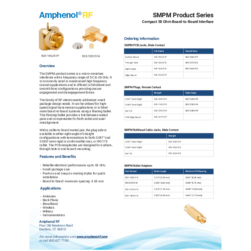 The Amphenol RF SMPM Connector cut sheet highlights micro-miniature connectors with a frequency range of DC to 65 GHz, suitable for high-frequency coaxial applications. These connectors feature push-on and snap-on mating styles, accommodating both radial and axial misalignment, and are ideal for high-vibration environments. Available in various configurations, including surface mount, through-hole, right-angle, and edge mount, SMPM connectors are commonly used in antennas, broadband, military, and instrumentation applications​​.